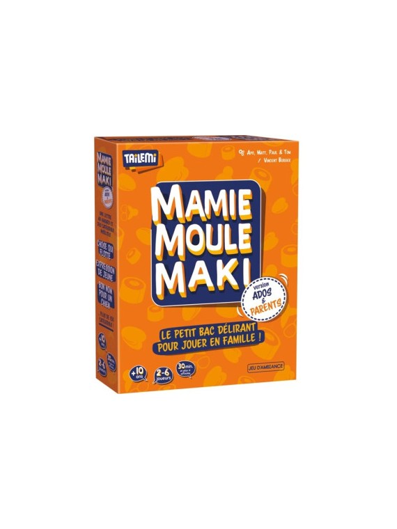 Mamie Moule Maki - Version Ados & Parents